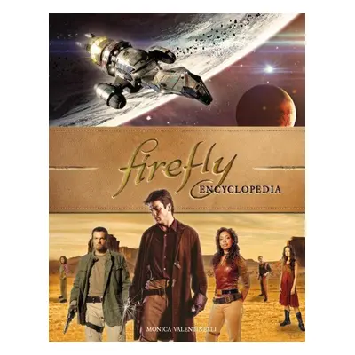 Firefly Encyclopedia - Monica Valentinelli