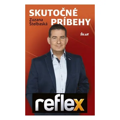 Reflex Skutočné príbehy - Zuzana Štelbaská