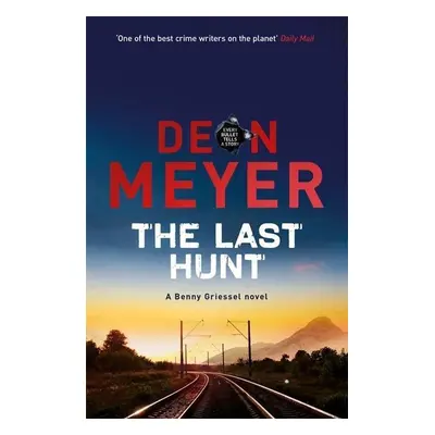 The Last Hunt - Deon Meyer