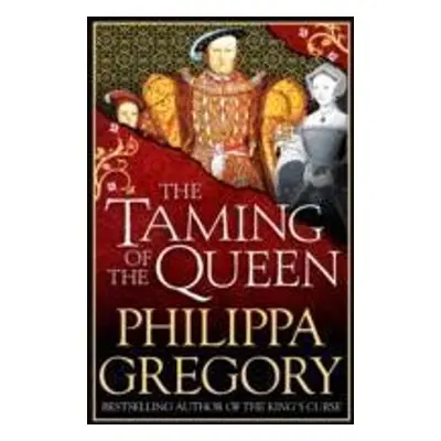 The Taming of the Queen - Philippa Gregory