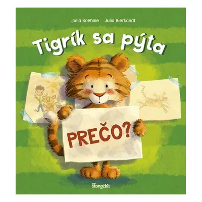 Tigrík sa pýta Prečo? - Julia Boehme