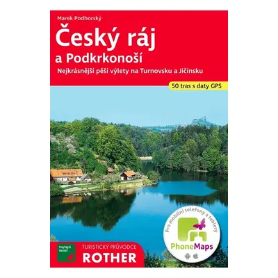 Český ráj a Podkrkonoší 50 tras s daty GPS - Marek Podhorský