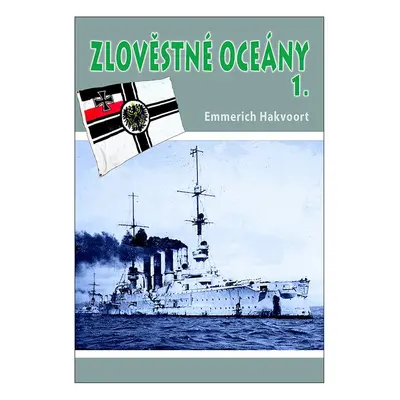 Zlověstné oceány 1. - Emmerich Hakvoort