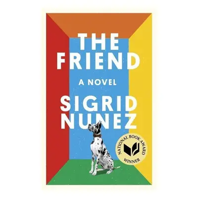 The Friend - Sigrid Nunez