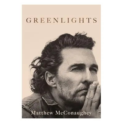 Greenlights - Matthew McConaughey