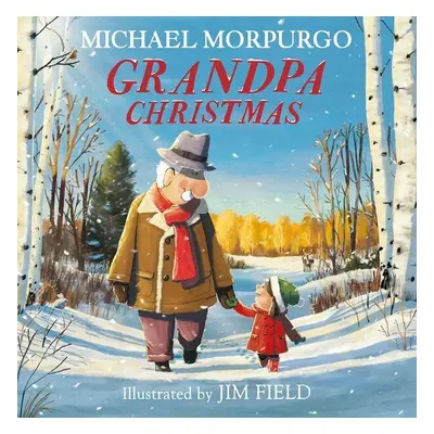 Grandpa Christmas - Michael Morpurgo