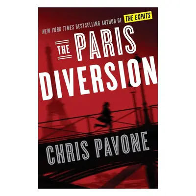 The Paris Diversion - Chris Pavone