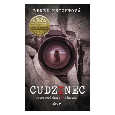 Cudzinec - Renée Knightová