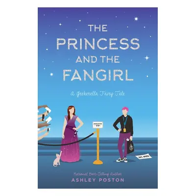 The Princess and the Fangirl - Ashley Poston