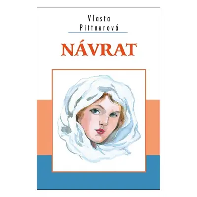 Návrat - Vlasta Pittnerová