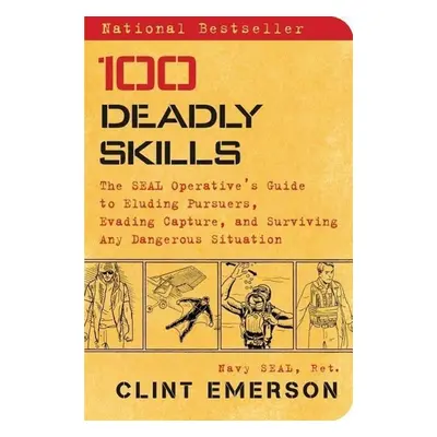 100 Deadly Skills - Clint Emerson