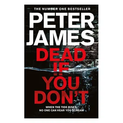 Dead If You Don't - Peter James