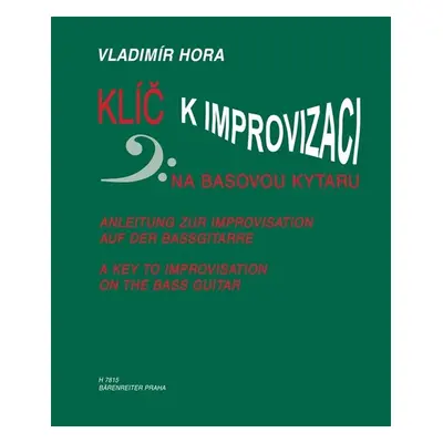 Klíč k improvizaci na basovou kytaru - Vladimír Hora