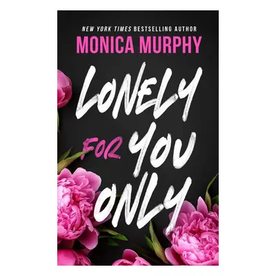 Lonely For You Only - Monika Murphyová-Wittová