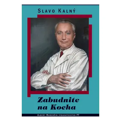 Zabudnite na Kocha - Slavo Kalný