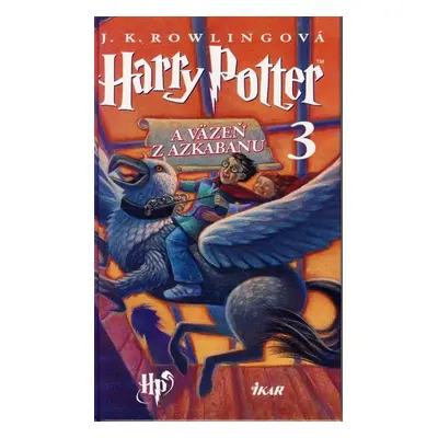 Harry Potter a väzeň z Azkabanu 3 - J. K. Rowlingová