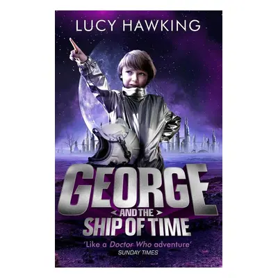 George and the Ship of Time - Lucy Hawking