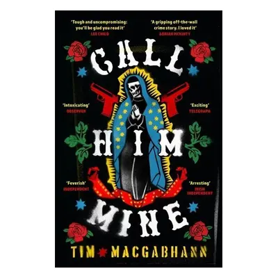 Call Him Mine - Tim MacGabhann