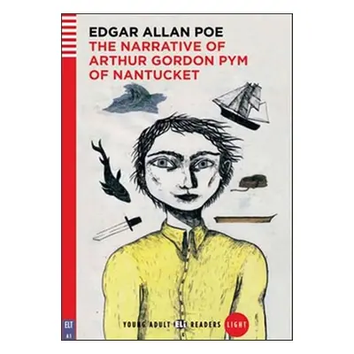 The Narrative of Arthur Gordom Pym - Edgar Allan Poe