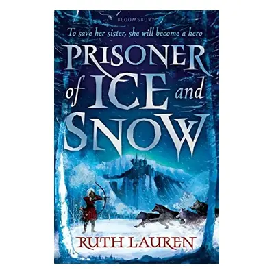 Prisoner of Ice and Snow - Ruth Lauren