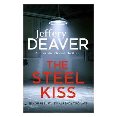 The Steel Kiss - Jeffery Deaver