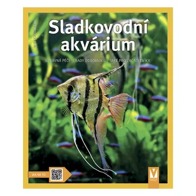 Sladkovodní akvárium - Ines Scheurmannová