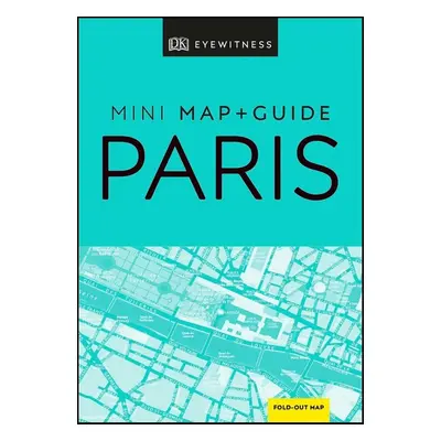 DK Eyewitness Paris Mini Map and Guide - DK