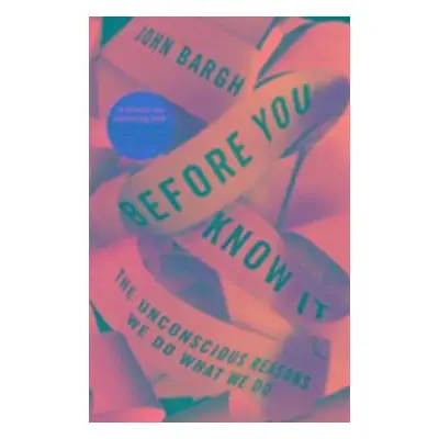 Before You Know It - John Bargh