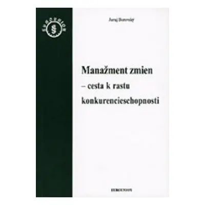 Manažment zmien - Cesta rastu - Autor Neuveden