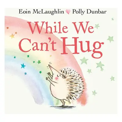 While We Can't Hug - Eoin McLaughlin