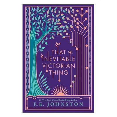 That Inevitable Victorian Thing - E.K. Johnston