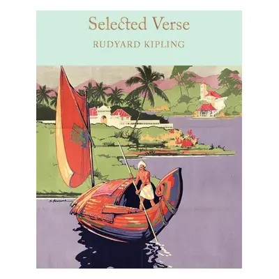 Selected Verse - Joseph Rudyard Kipling