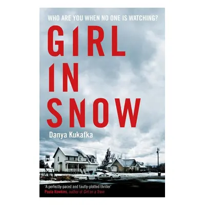 Girl in Snow - Danya Kukafka