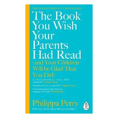 Book You Wish Your Parents Had Read - Philippa Perry