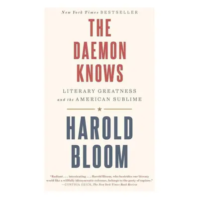 The Daemon Knows - Harold Bloom