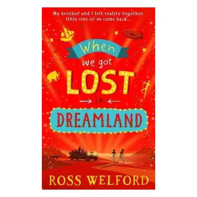 When We Got Lost in Dreamland - Ross Welford