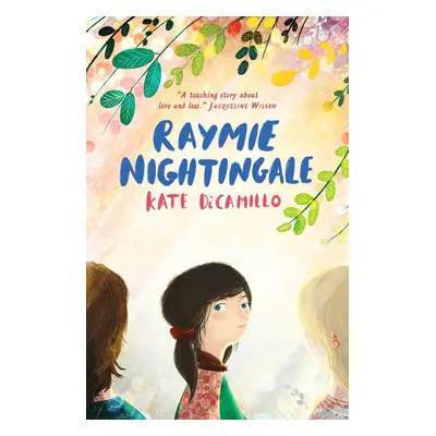 Raymie Nightingale - Kate DiCamillo