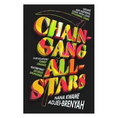 Chain-Gang All-Stars - Nana Kwame Adjei-Brenyah