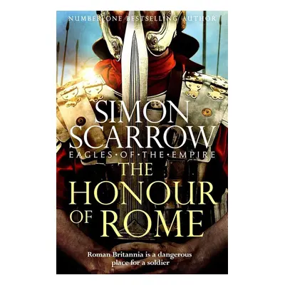 The Honour of Rome - Simon Scarrow