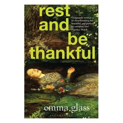 Rest and Be Thankful - Emma Glass