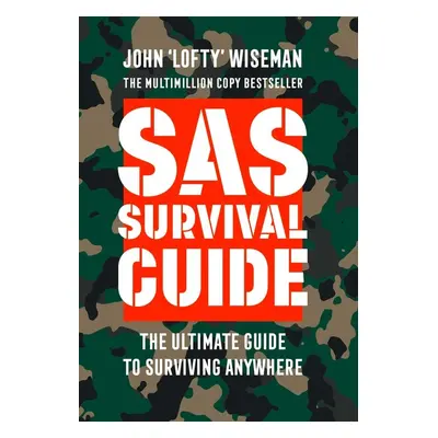 SAS Survival Guide - John 'Lofty' Wiseman