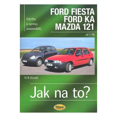 Ford Fiesta, Ford Ka, Mazda 121 od 1/96 - Hans-Rüdiger Etzold