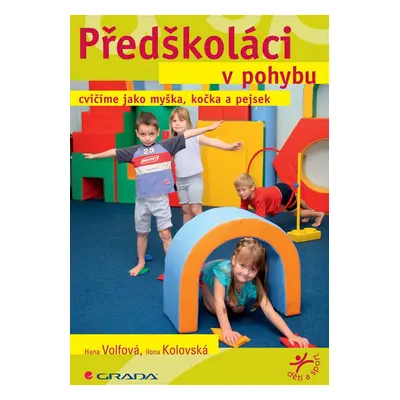 Předškoláci v pohybu - Ilona Kolovská