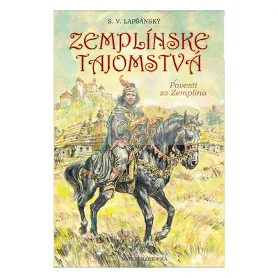 Zemplínske tajomstvá - S.V. Lapšanský