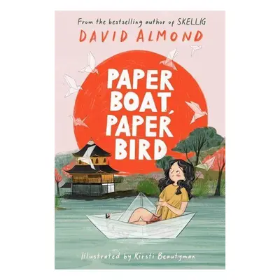 Paper Bird, Paper Boat - David Almond