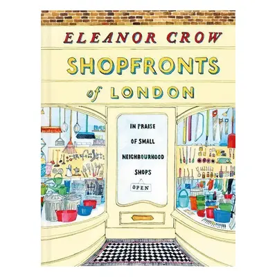 Shopfronts of London - Eleanor Crow