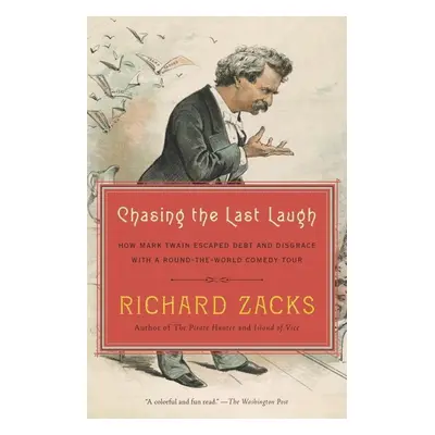 Chasing the Last Laugh - Richard Zacks