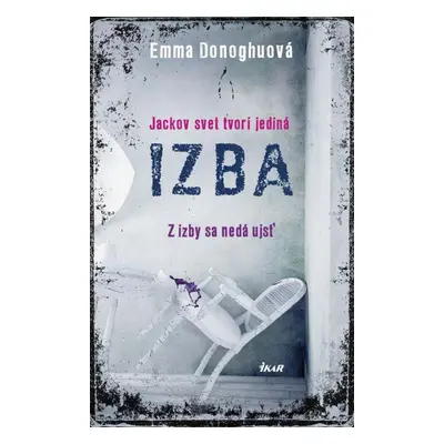 Izba - Emma Donoghuová