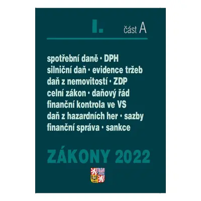 Zákony I/2022 část A – Daňové zákony - Autor Neuveden