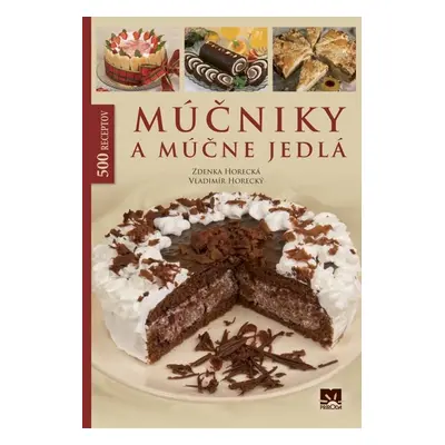 Múčniky a múčne jedlá - Vladimír Horecký